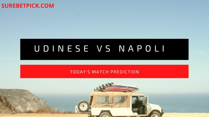 Udinese vs Napoli Prediction