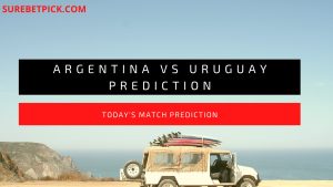 Argentina vs Uruguay Prediction