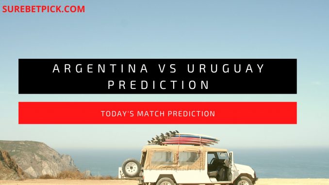 Argentina vs Uruguay Prediction